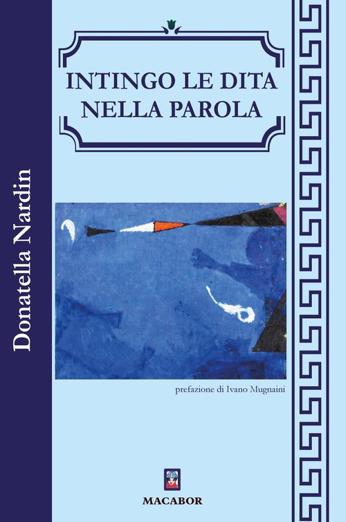 Intingo le dita nella parola