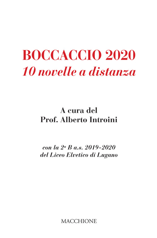 Boccaccio 2020. 10 novelle a distanza con la 2ª B a.s. 2019-2020 del Liceo Elvetico di Lugano