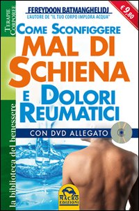 Come sconfiggere mal di schiena e dolori reumatici