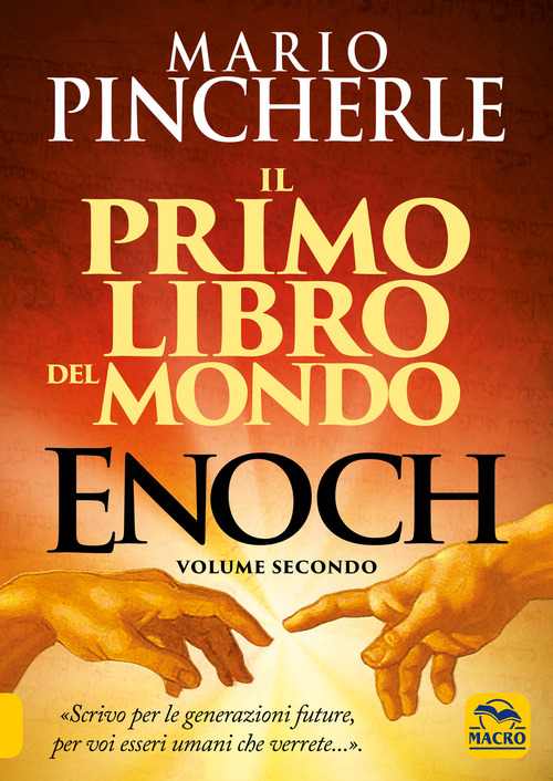 Il primo libro del mondo. Enoch