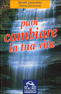 Puoi cambiare la tua vita