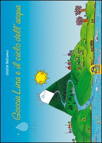 Goccia Lina e il ciclo dell'acqua