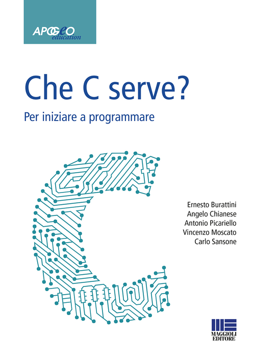 Che C serve? Per imparare a programmare
