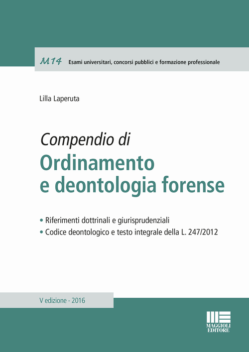 Compendio di ordinamento e deontologia forense