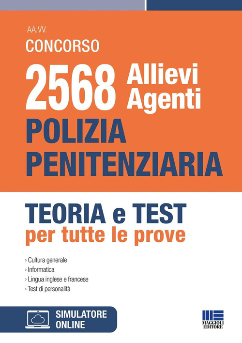 Concorso 2568 allievi Agenti Polizia Penitenziaria. Teoria e test per tutte le prove