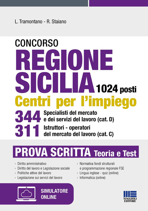 Concorso regione Sicilia 1024 posti. Centri per l'impiego 344 specialisti del mercato e dei servizi del lavoro (cat. D) 311 istruttori-operatori del mercato del lavoro (cat. C). Prova scritta
