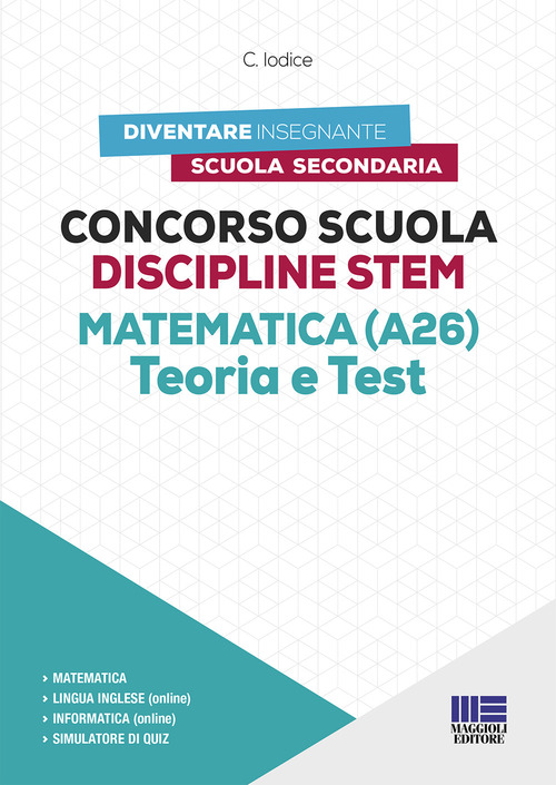 Concorso Scuola Discipline STEM Matematica (A26). Teoria e test