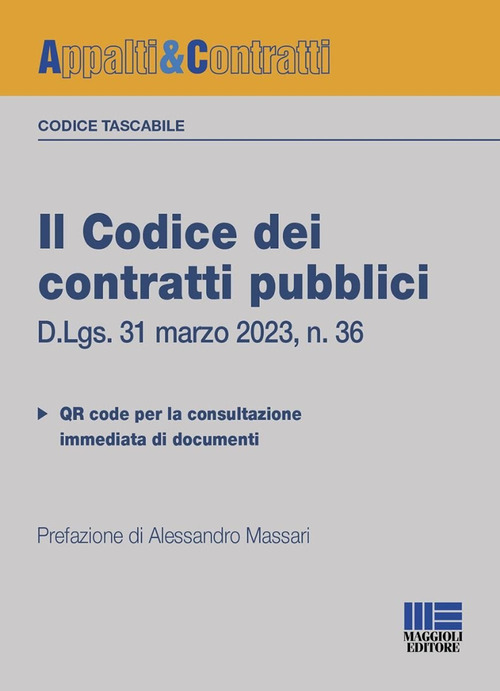 Il codice dei contratti pubblici. Versione tascabile. D.Lgs. 31 marzo 2023, n. 36
