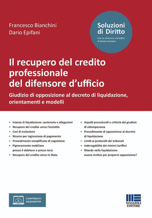 Il recupero del credito professionale del difensore d'ufficio. Giudizio di opposizione al decreto di liquidazione, orientamenti e modelli