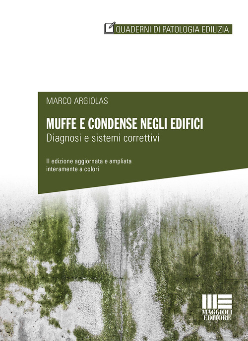 Muffe e condense negli edifici. Diagnosi e sistemi correttivi