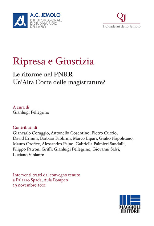 Ripresa e giustizia. Le riforme nel PNRR. Un'Alta Corte delle magistrature?
