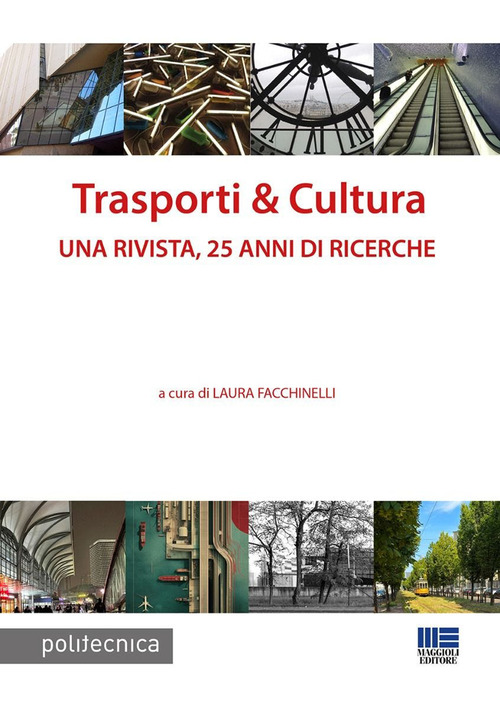 Trasporti & Cultura. Una rivista, 25 anni di ricerche