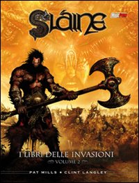 I libri delle invasioni. Slaine
