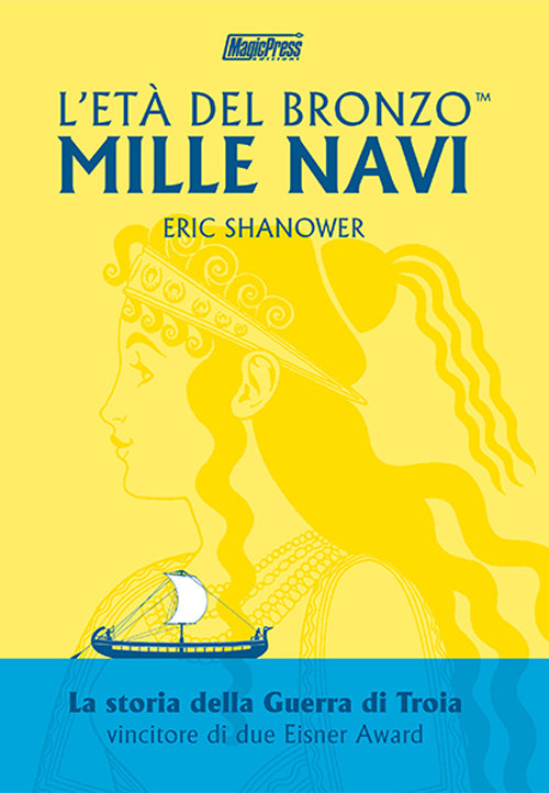 Mille navi. L'età del bronzo