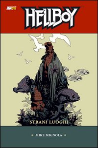 Strani luoghi. Hellboy