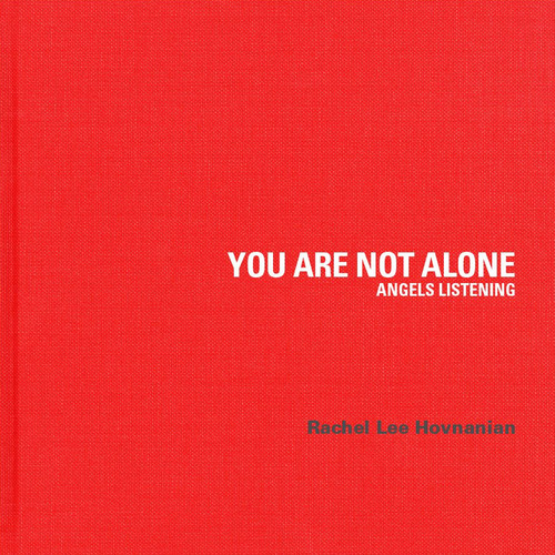 Rachel Lee Hovnanian. You are not alone. Angels listening