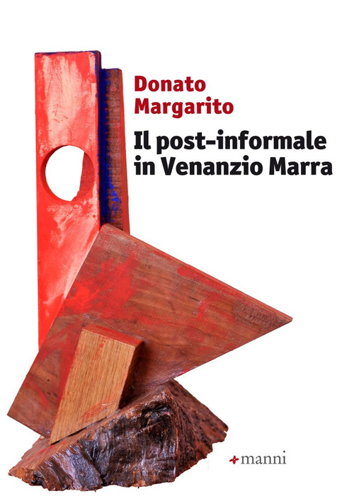 Il post-informale in Venanzio Marra