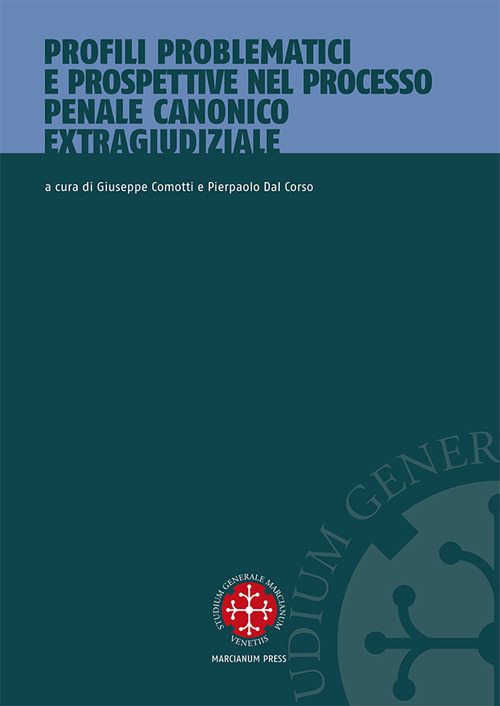 Profili problematici e prospettive nel processo penale canonico extragiudiziale