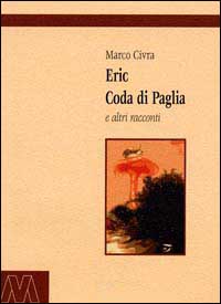 Eric Coda di Paglia e altri racconti