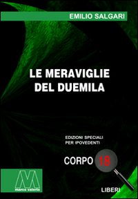Le meraviglie del Duemila