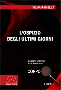 L'ospizio degli ultimi giorni