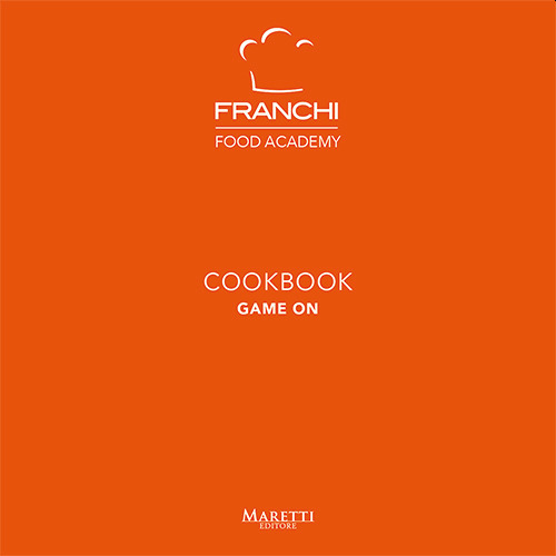 Franchi Food Academy. Cookbook, game on