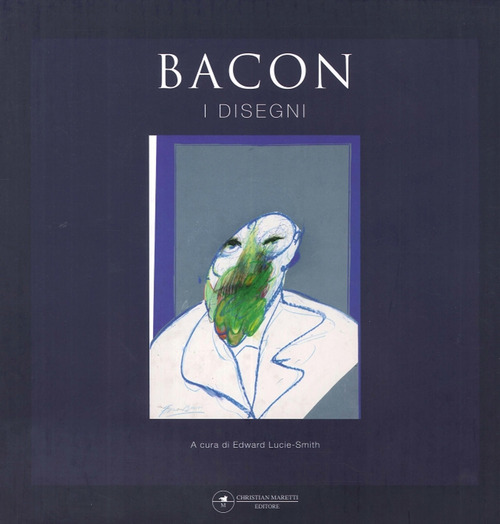 Francis Bacon. I disegni