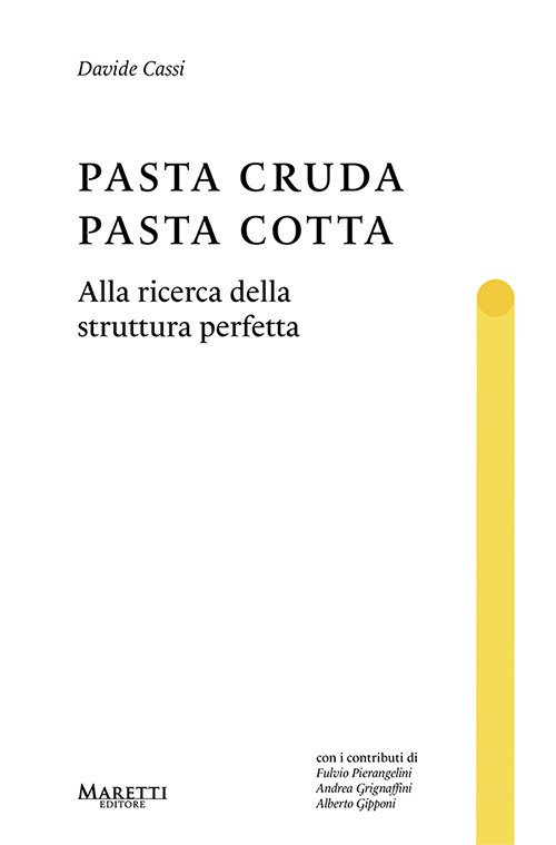 Pasta cruda, pasta cotta. Alla ricerca della struttura perfetta