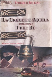 I due re. La croce e l'aquila
