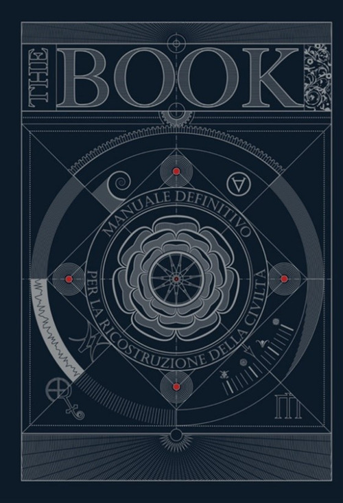 The book. Manuale definitivo per la ricostruzione della civiltà