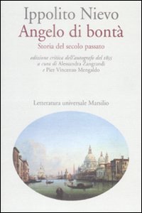 Angelo di bontà. Storia del secolo passato dell'autografo del 1855
