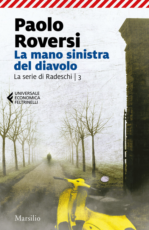 La mano sinistra del diavolo. La serie di Radeschi