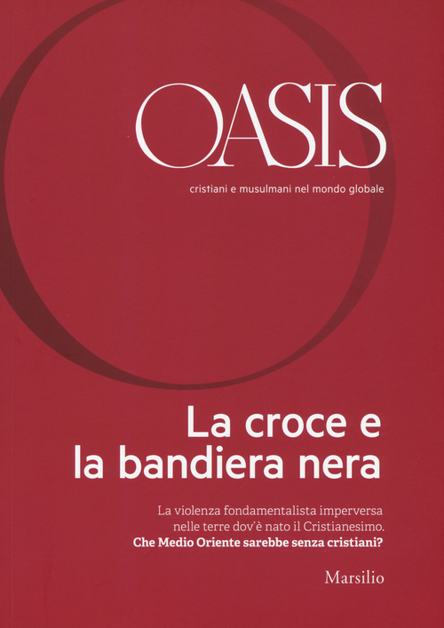 Oasis. Cristiani e musulmani nel mondo globale