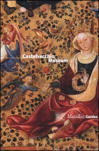 The Castelvecchio Museum. Ediz. inglese