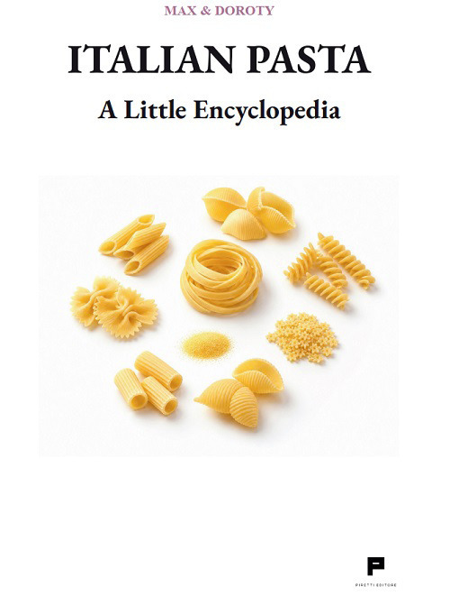 Italian pasta. A little encyclopedia