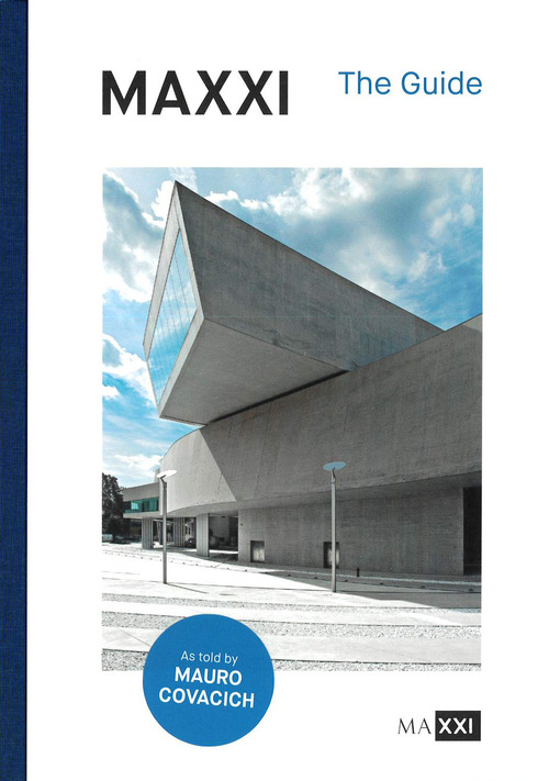 MAXXI. The guide