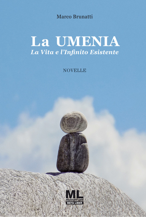 La Umenia. La vita e l'infinito esistente