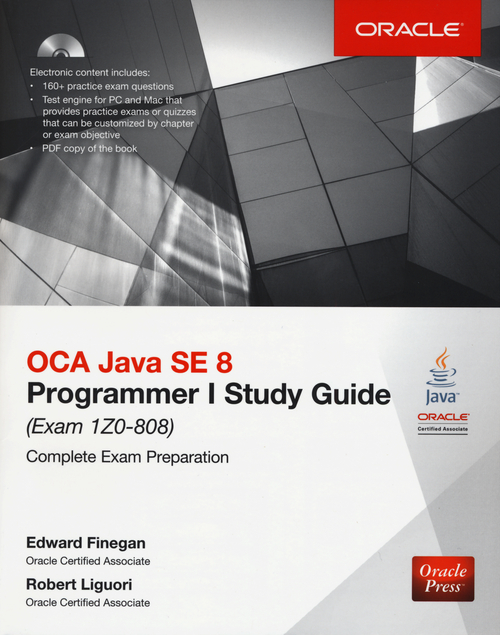 OCA Java SE 8 programmer study guide (Exam 1Z0-808)