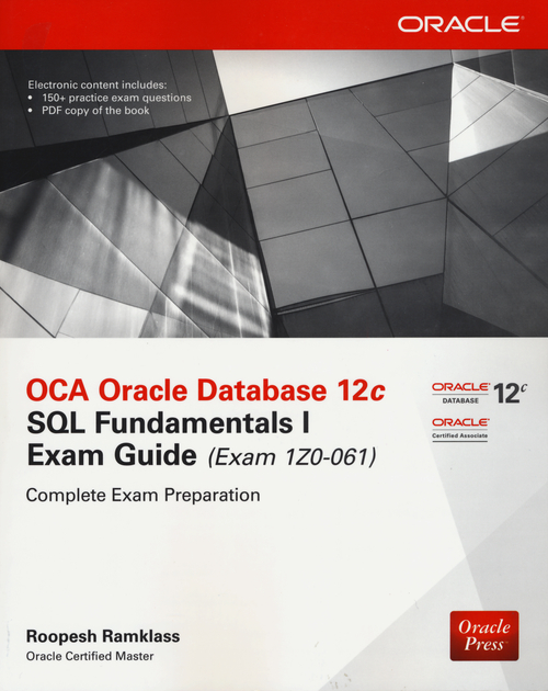 OCA Oracle Database 12c SQL fundamentals exam guide (Exam 1Z0-061)