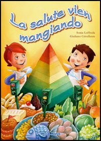 La salute vien mangiando