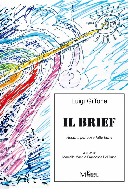 Il brief. Appunti per cose fatte bene