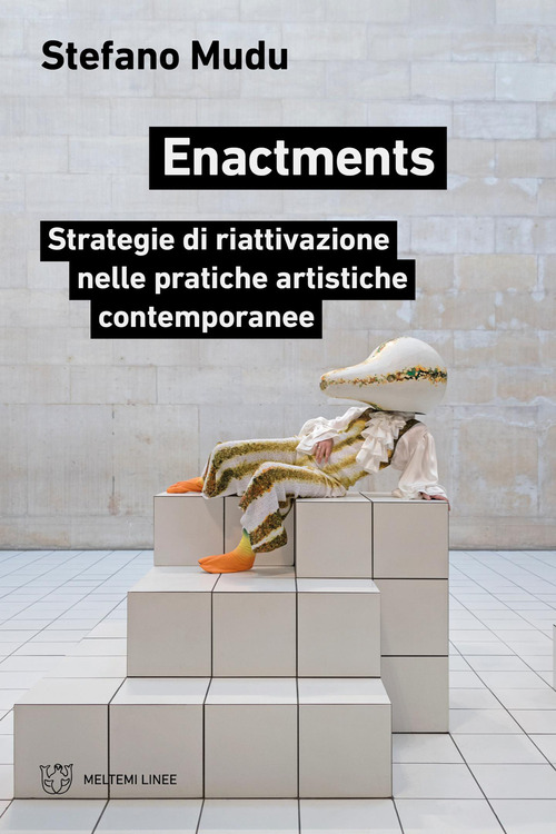 Enactments. Ediz. italiana