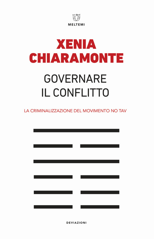 Governare il conflitto. La criminalizzazione del movimento No TAV