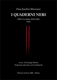 I quaderni neri. Oltre il confine della follia 1905