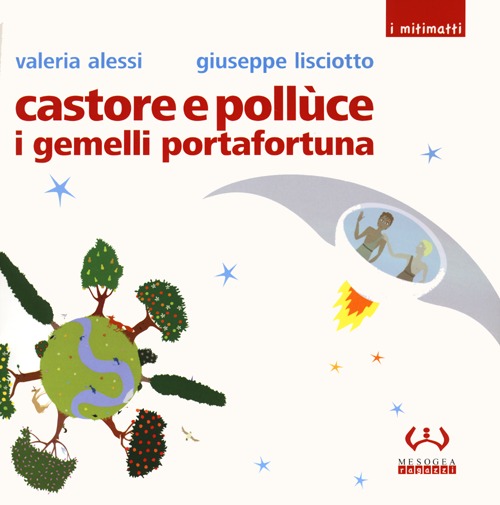 Castore e Pollùce i gemelli portafortuna