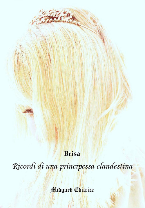 Ricordi di una principessa clandestina