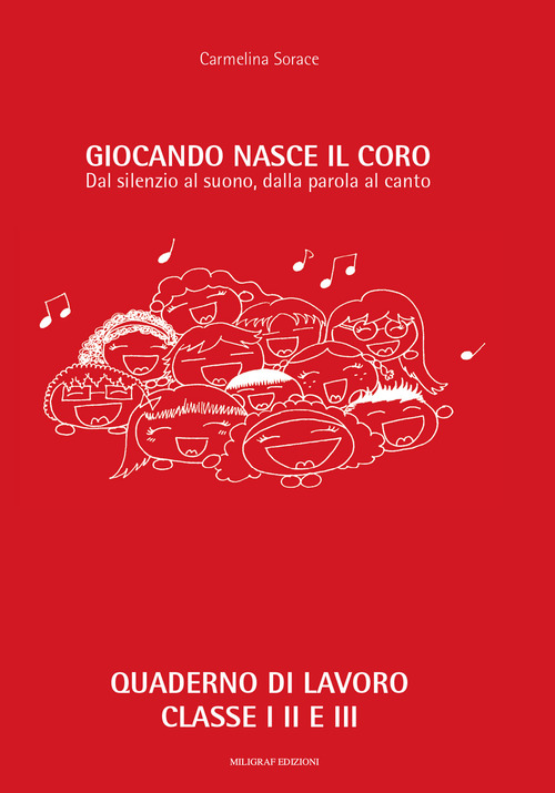 Giocando nasce il coro. Dal silenzio al suono, dalla parola al canto