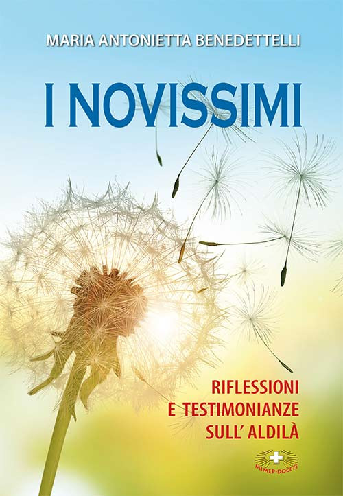 I novissimi. Riflessioni e testimonianze sull'aldilà