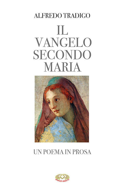 Il Vangelo secondo Maria. Un poema in prosa