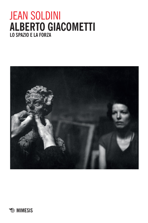 Alberto Giacometti. Lo spazio e la forza